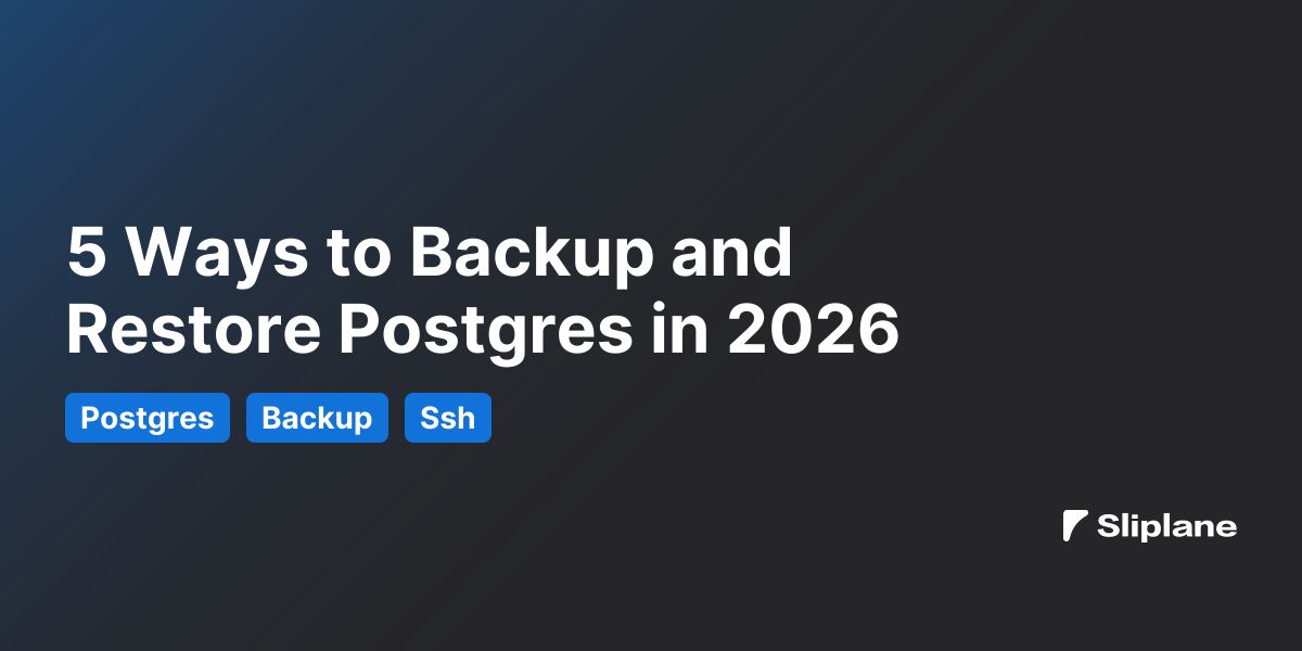 5 Ways to Backup and Restore Postgres in 2026