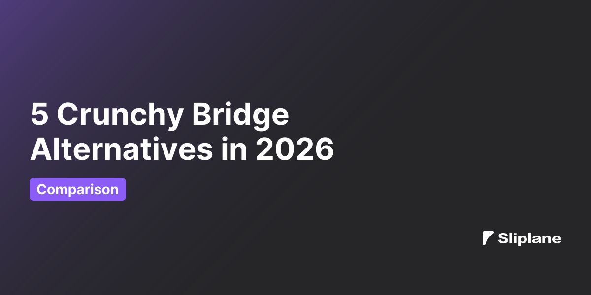 5 Crunchy Bridge Alternatives in 2026