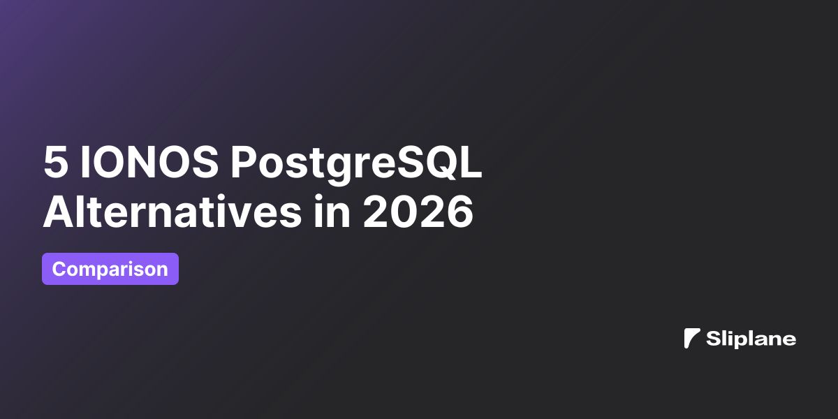 5 IONOS PostgreSQL Alternatives in 2026