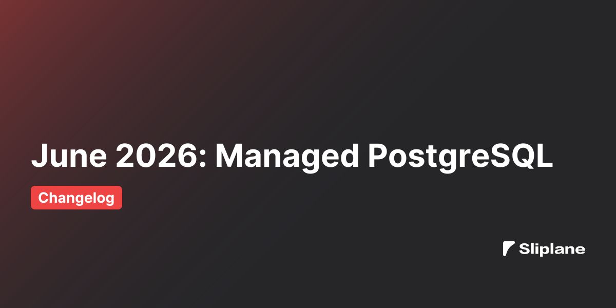 June 2026: Managed PostgreSQL