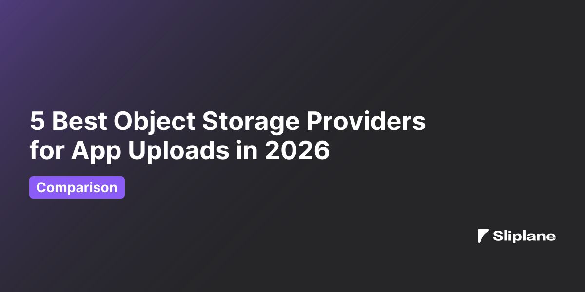 5 Best Object Storage Providers for App Uploads in 2026
