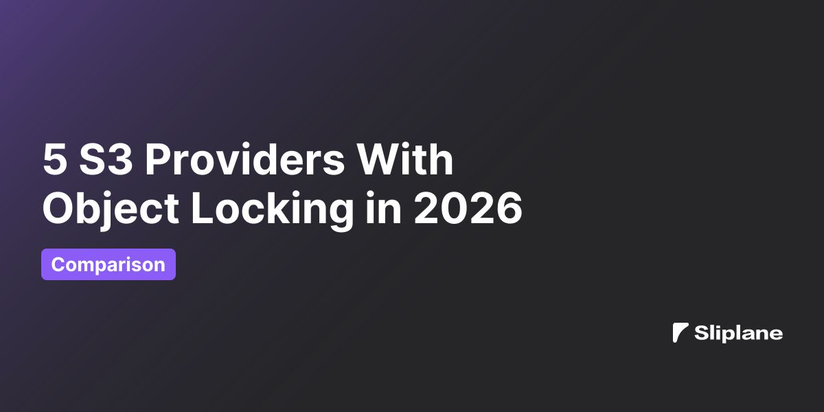 5 S3 Providers With Object Locking in 2026