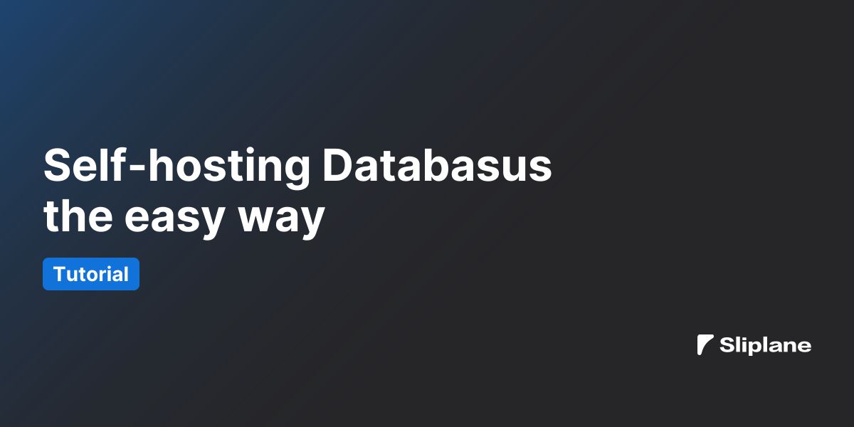 Self-hosting Databasus the easy way