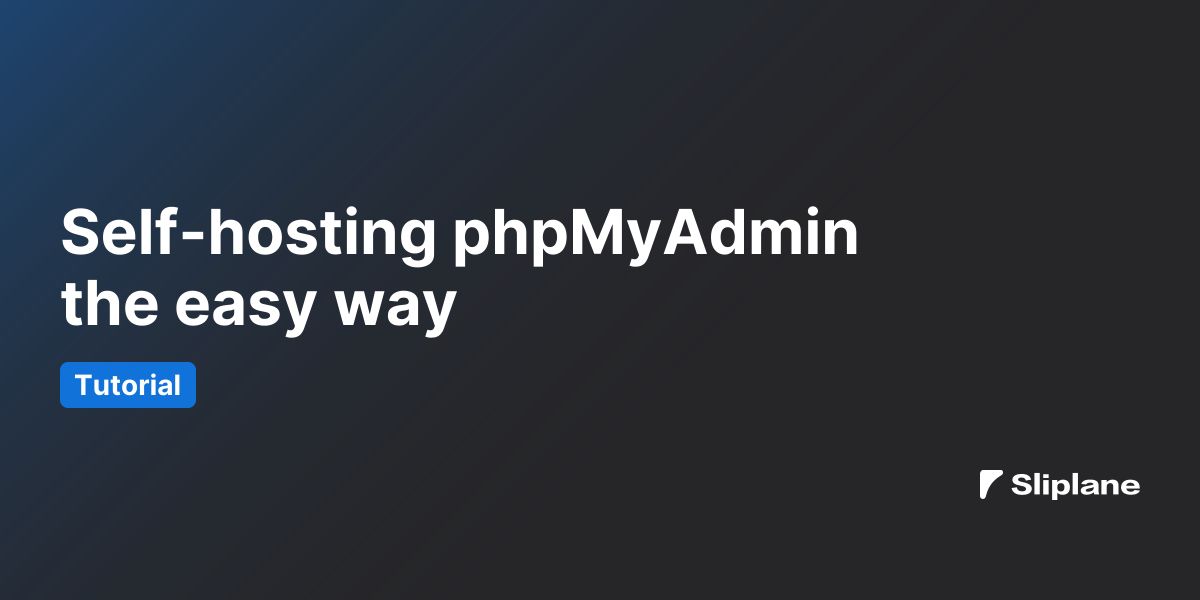 Self-hosting phpMyAdmin the easy way