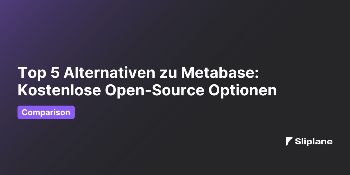 Top 5 Alternativen zu Metabase: Kostenlose Open-Source Optionen