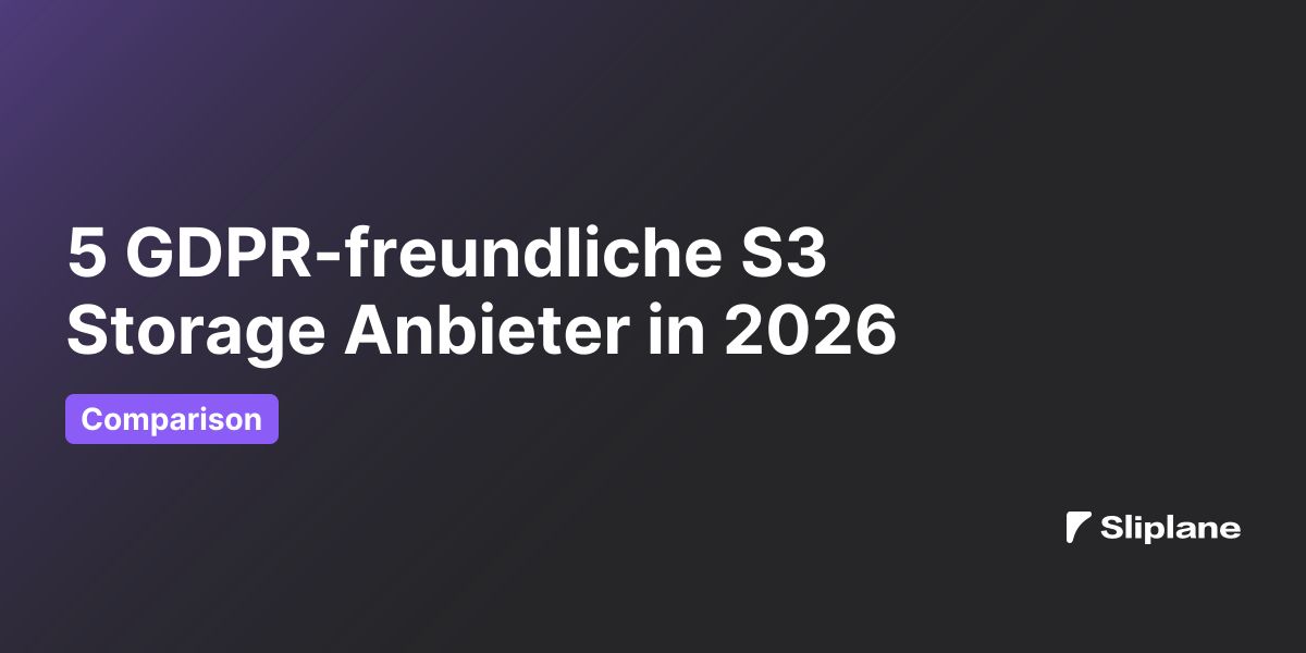 5 GDPR-freundliche S3 Storage Anbieter in 2026