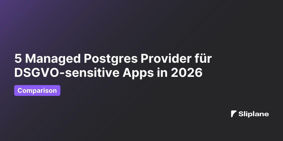 5 Managed Postgres Provider für DSGVO-sensitive Apps in 2026