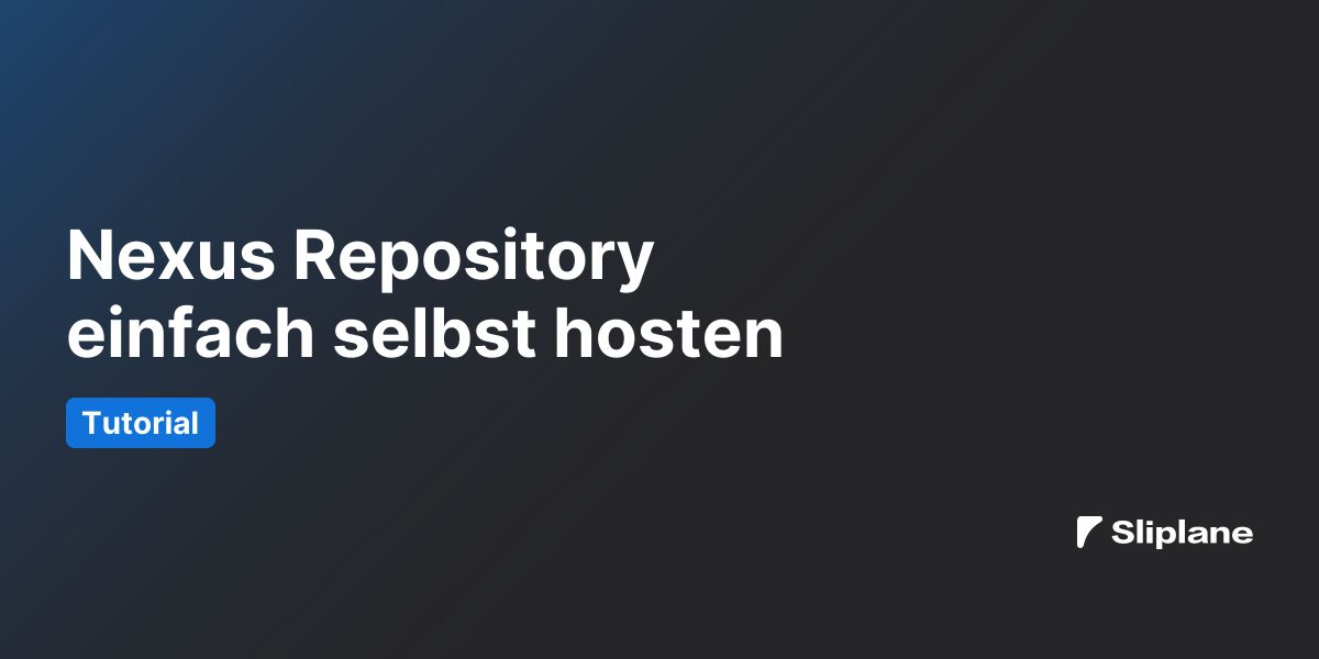 Nexus Repository einfach selbst hosten
