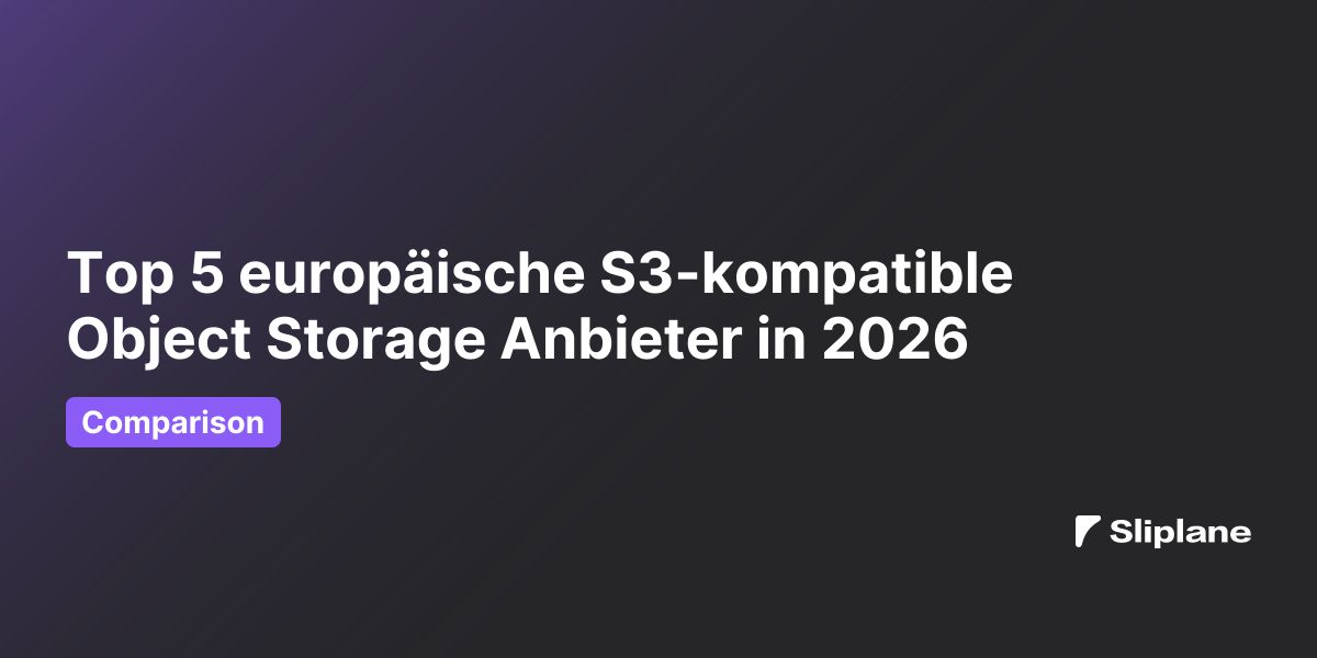 Top 5 europäische S3-kompatible Object Storage Anbieter in 2026